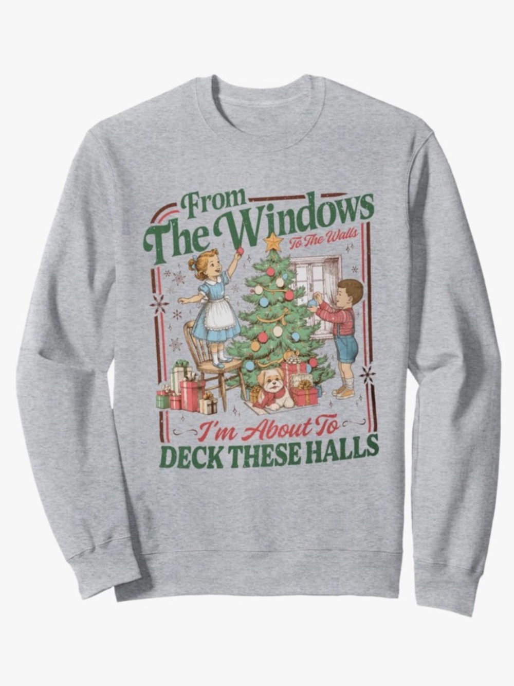 'Deck These Halls' Vintage Style Christmas Sweatshirt